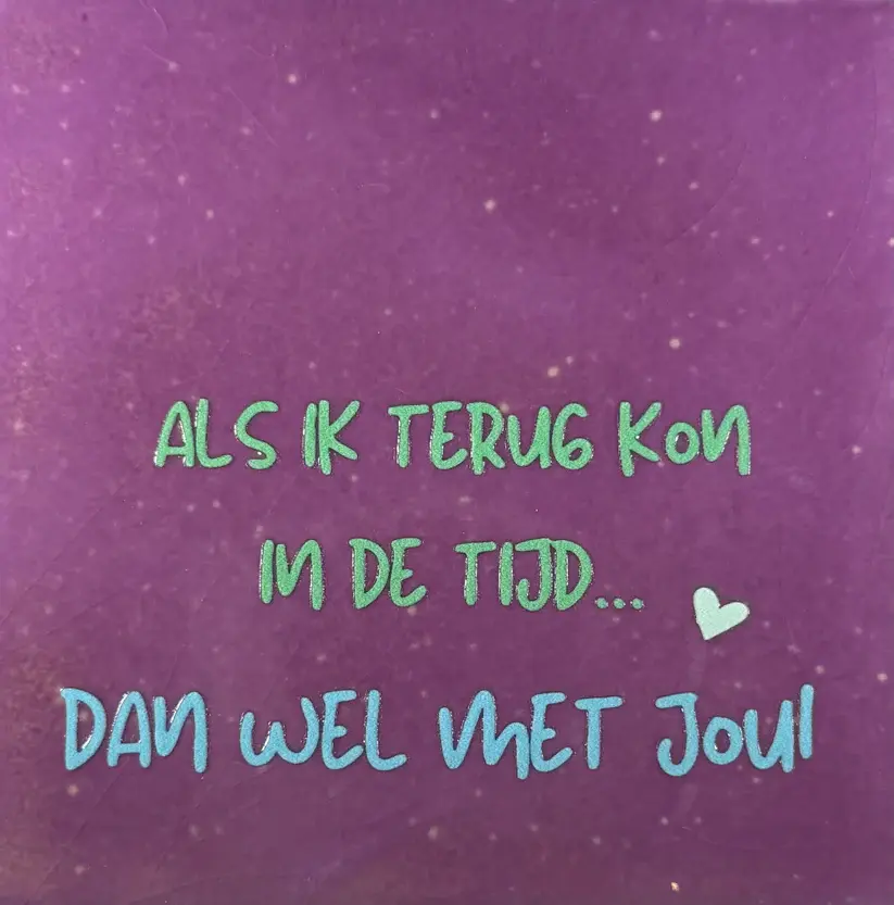 Tegeltje Als ik terug kon in de tijd lila