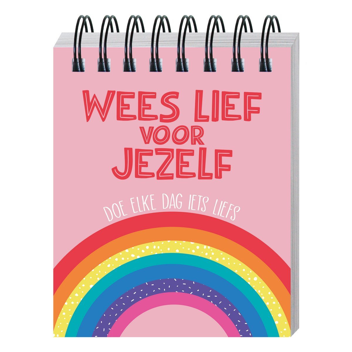 Wees lief voor jezelf