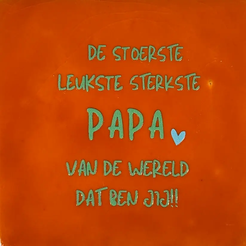 Tegeltje 'de stoerste, leukste papa, oranje