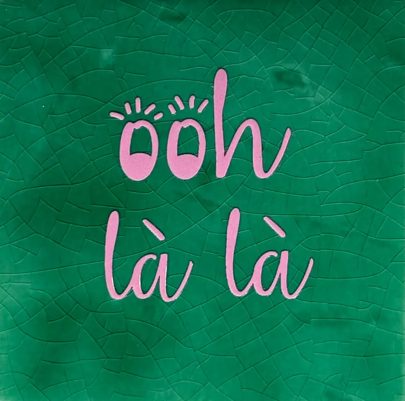 Tegeltje 'oh la la' hardgroen/warmroze