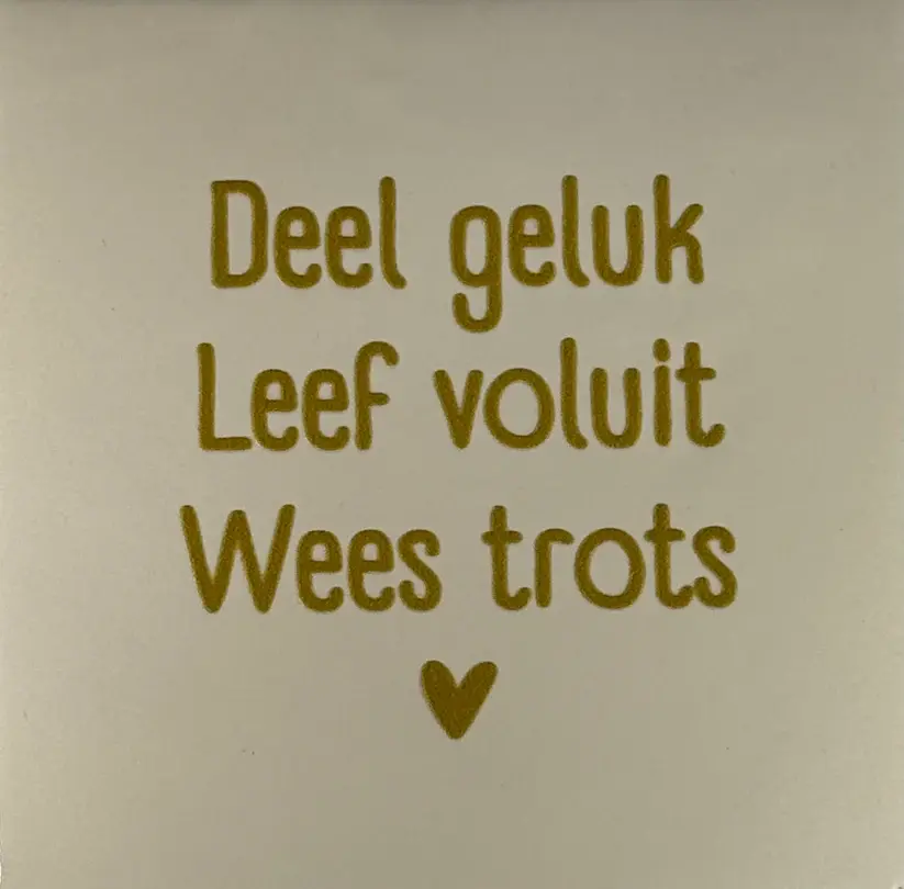 Tegeltje "deel geluk, leef voluit, creme