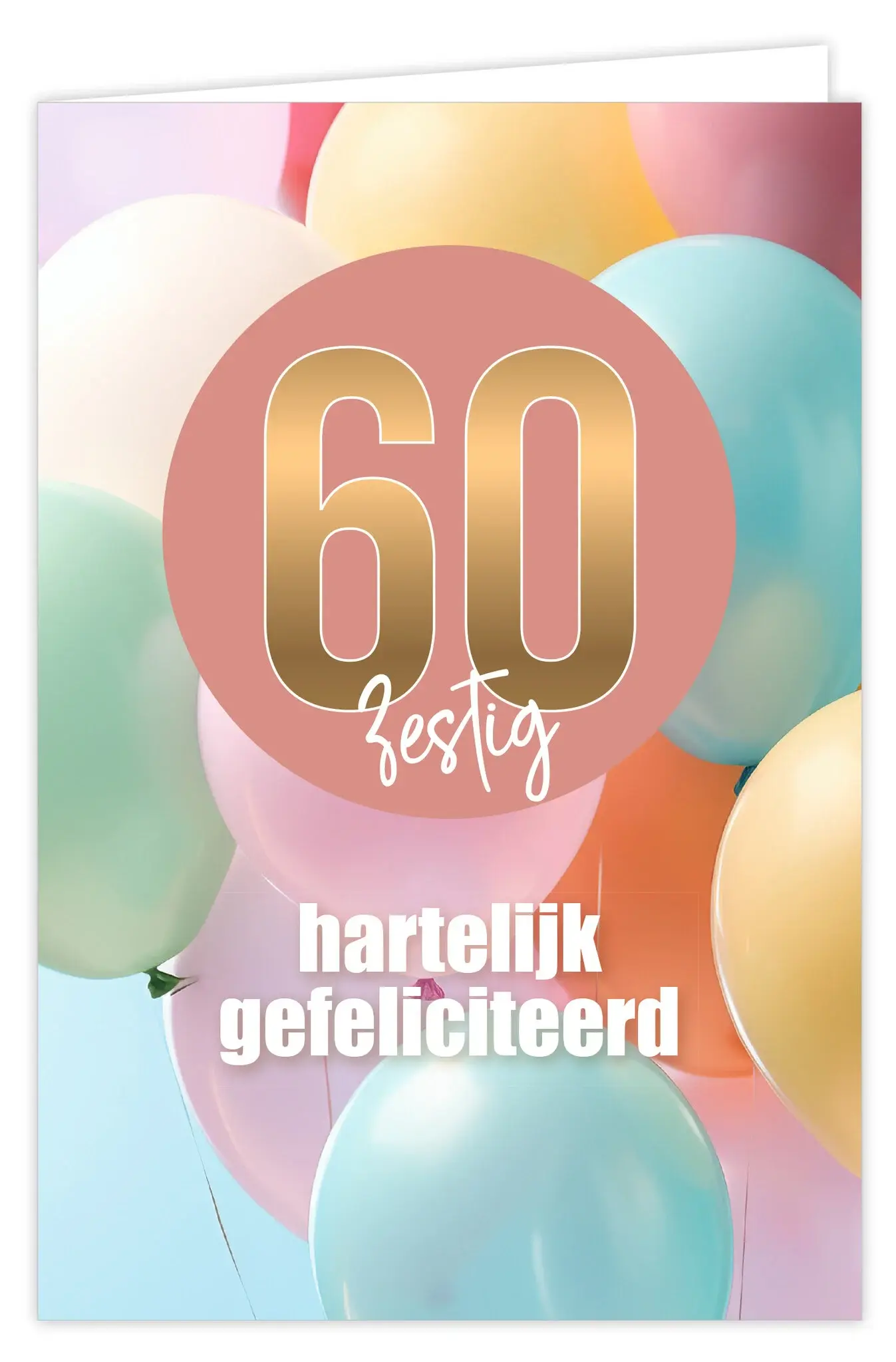 Wenskaart 60 hartelijk gefeliciteerd