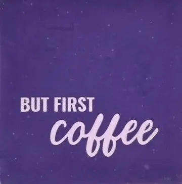 Tegeltje but first coffe paars/babyroze