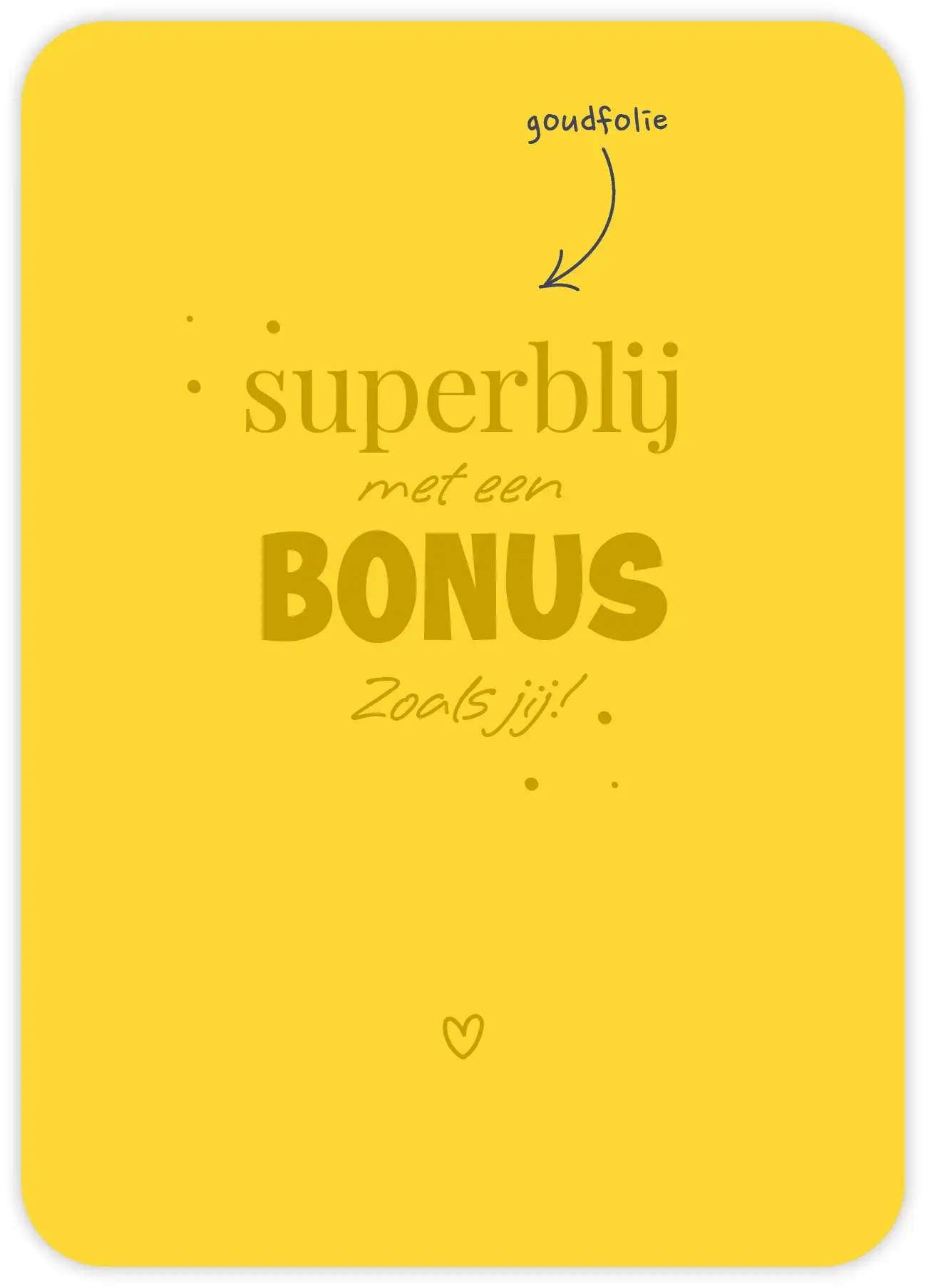 friends Superblij met een bonus Zoals jij!