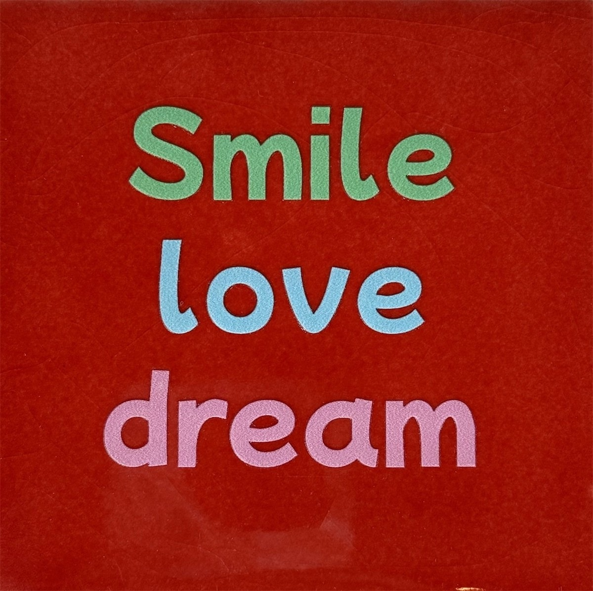 Tegeltje Smile love dream. rood/mint